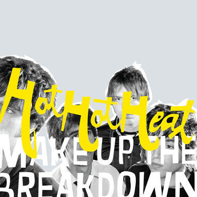 Hot Hot Heat: Make Up the Breakdown - Deluxe Remastered - Opaque yellow (Vinyl LP)