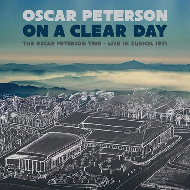 Peterson, Oscar: On A Clear Day: The Oscar Peterson Trio - Live In Zurich, 1971 (Vinyl LP)