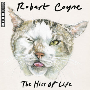Coyne, Robert: The Hiss Of Life (12-Inch Single)