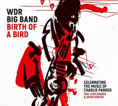 Wdr Big Band: Birth Of A Bird (Vinyl LP)