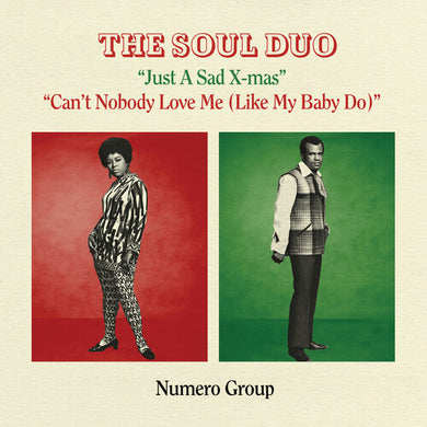 Soul Duo: Just A Sad Xmas B/w Can't Nobody Love Me - Splatter (7-Inch Single)