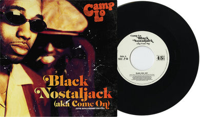 Camp Lo: Black Nostaljack (aka Come On) (7-Inch Single)