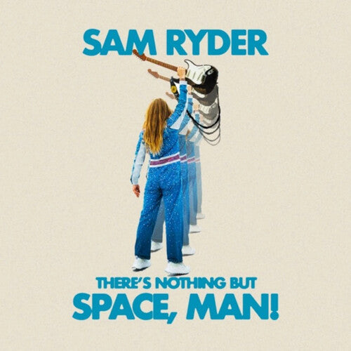 Ryder, Sam: There's Nothing But Space Man (Vinyl LP)