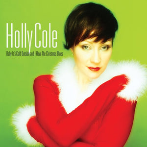 Cole, Holly: Baby Its Cold Outside & I Have The Christmas Blues - Remastered (Vinyl LP)