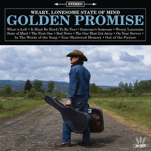 Golden Promise: Weary, Lonesome State of Mind (Vinyl LP)