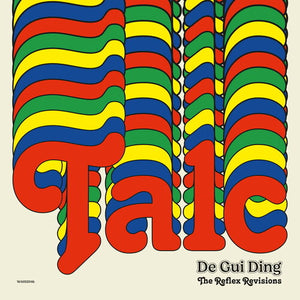 Talc: De Gui Ding (The Reflex Revisions) (12-Inch Single)