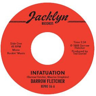 Fletcher, Darrow: Infatuation / What Have I Got Now (7-Inch Single)