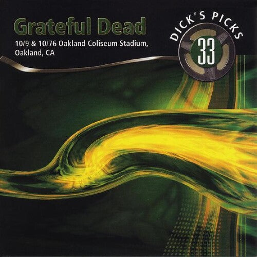 Grateful Dead: Dicks Picks Vol. 33 10/9 & 10/10/76, Oakland Coliseum Stadium Oakland CA (Vinyl LP)