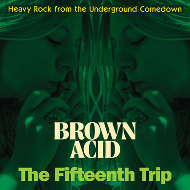 Brown Acid - the Fifteenth Trip / Var: Brown Acid - The Fifteenth Trip (Various Artists) (Vinyl LP)