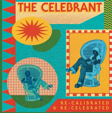 Celebrant: Re-calibrated & Re-celebrated (12-Inch Single)