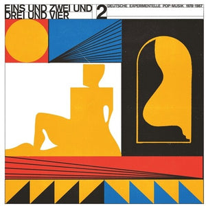 Eins Und Zwei Und Drei Und Vier 2: Deutsche / Var: Eins Und Zwei Und Drei Und Vier, Vol. 2: Deutsche Experimentelle Pop-Musik 1978-87 (Vinyl LP)