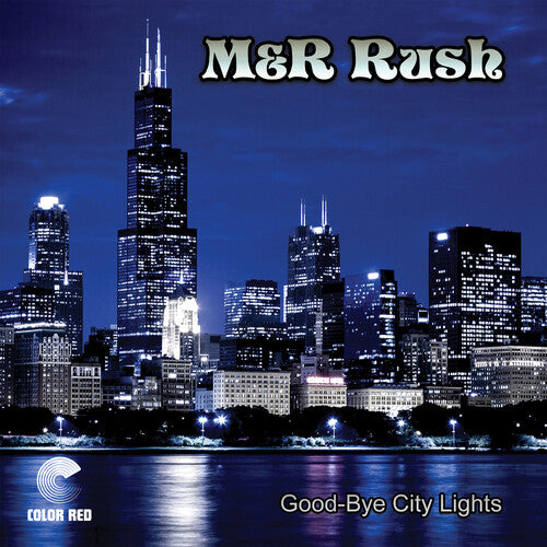 M&R Rush: Good-Bye City Lights (Vinyl LP)