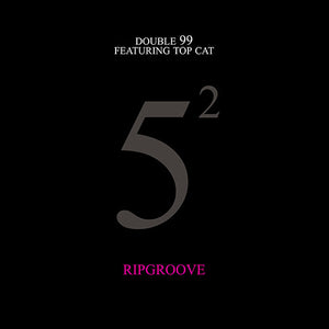 Double 99 / Top Cat: Ripgroove (12-Inch Single)