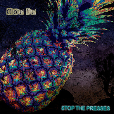 Stop the Presses: Got It (Vinyl LP)