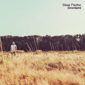 Fischer, Claus: Downland (Vinyl LP)