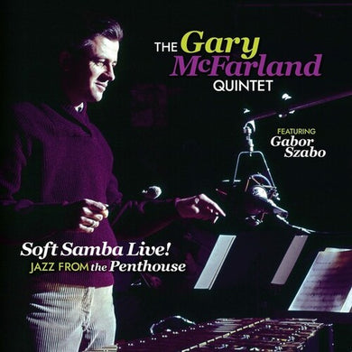 McFarland, Gary: Soft Samba Live! Jazz From The Penthouse (Vinyl LP)