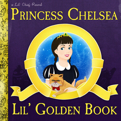 Princess Chelsea: Lil' Golden Book 10Th Anniversary Edition - Gold (Vinyl LP)