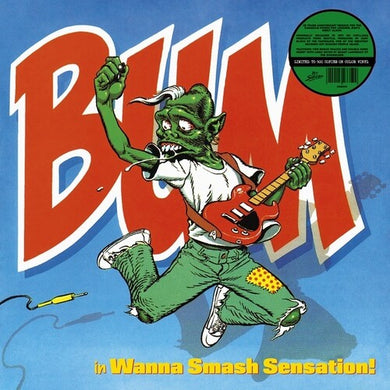 Bum: Wanna Smash Sensation! (Vinyl LP)
