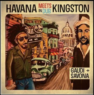 Gaudi + Mista Savona: Havana Meets Kingston In Dub (Vinyl LP)