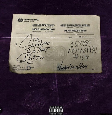 Shoreline Mafia: Shorelinedothatshit (Vinyl LP)
