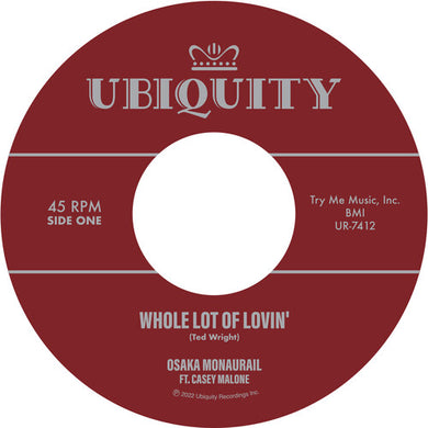 Osaka Monaurail / Malone, Casey: Whole Lot Of Lovin' (7-Inch Single)