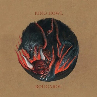 King Howl: Rougarou (Vinyl LP)
