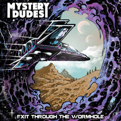 Mystery Dudes: Exit Through The Wormhole (Vinyl LP)
