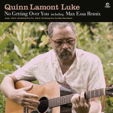 Quinn Lamont Luke: No Getting Over You (7-Inch Single)
