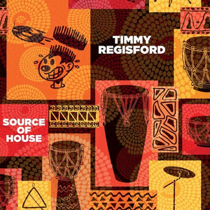 Regisford, Timmy: Source Of House (Vinyl LP)