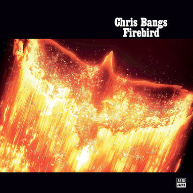 Bangs, Chris: Firebird (Vinyl LP)