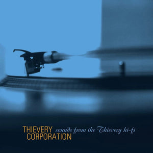 Thievery Corporation: Sounds From The Thievery HI FI (Remastered 2022) (Vinyl LP)