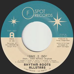 Rhythm Roots Allstars: Say I Do b/w Island Hustle (7-Inch Single)