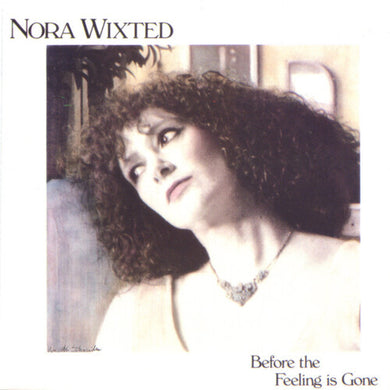 Wixted, Nora: Before the Feeling is Gone (Vinyl LP)