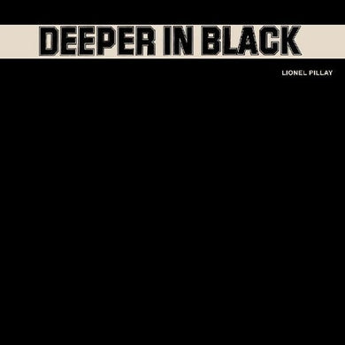 Pillay, Lionel: Deeper In Black (Vinyl LP)