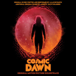 Howarth, Alan / Vanwyngarden, Andrew: Cosmic Dawn (Original Soundtrack) (Vinyl LP)
