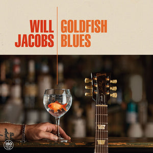 Jacobs, Will: Goldfish Blues (Vinyl LP)