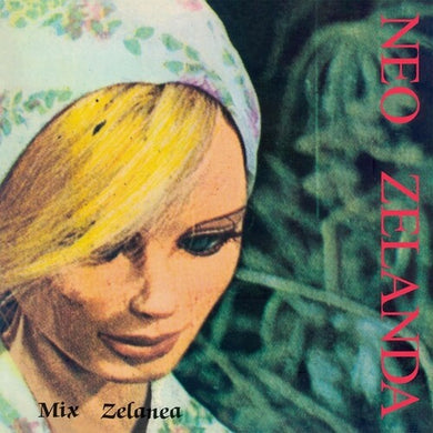 Neo Zelanda: Mix Zelanea (Vinyl LP)