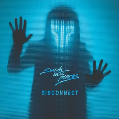 Smash Into Pieces: Disconnect (Vinyl LP)