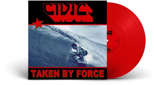 Civic: Taken By Force (Vinyl LP)