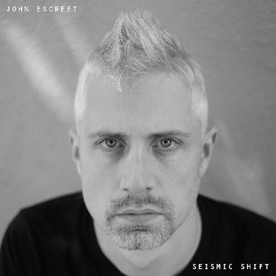 John Escreet: Seismic Shift (Vinyl LP)
