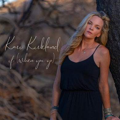 Kirkland, Kari: If (when You Go) (Vinyl LP)