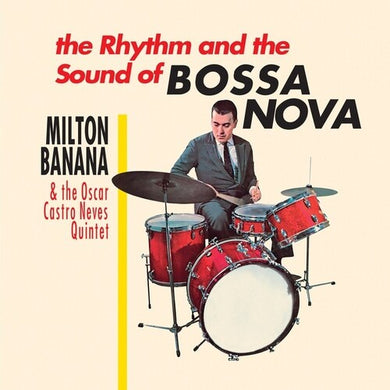Banana, Milton / Oscar Castro Neves Quintet: The Rhythm And The Sound Of Bossa Nova (Vinyl LP)
