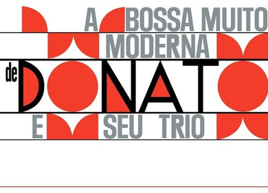 Donato, Joao / Seu Trio: A Bossa Muito Moderna (Vinyl LP)