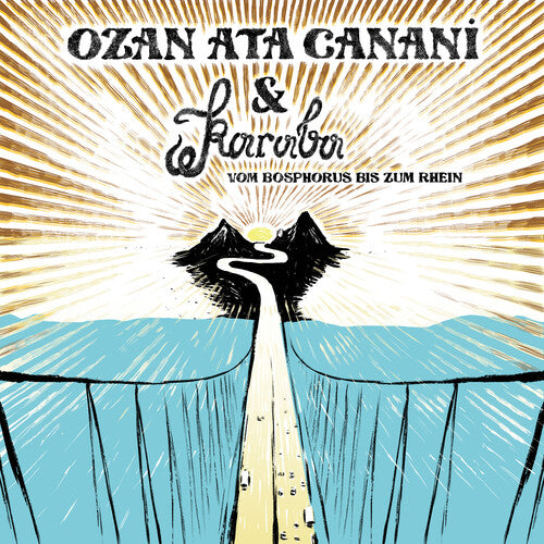 Ozan Ata Canani: Vom Bosphorus bis zum Rhein (7-Inch Single)