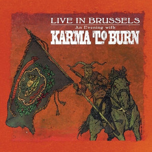 Karma to Burn: Live In Brussels (Vinyl LP)