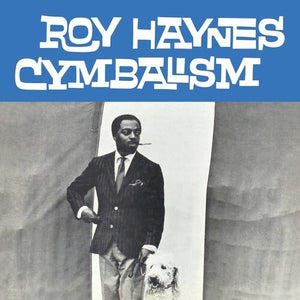 Haynes, Roy: Cymbalism (Vinyl LP)