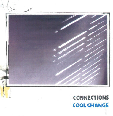 Connections: Cool Change - Cool Blue (Vinyl LP)