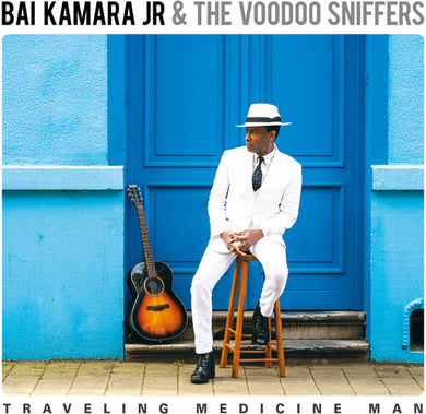 Kamara, Bai Jr & the Voodoo Sniffers: Traveling Medicine Man (Vinyl LP)