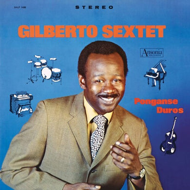 Gilberto Sextet: Ponganse Duros (Vinyl LP)