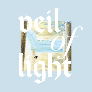 Veil of Light: Sundancing (Vinyl LP)